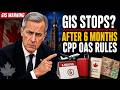 Retiring Abroad? Your GIS Could Stop After 6 Months — CPP &amp; OAS Rules Explained