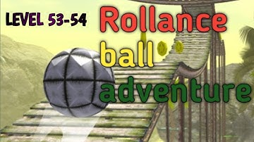 Funny speedrun Rollance adventure balls gameplay android ios level 53-54 New update 