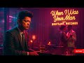 Bruno Mars When I Was Your Man 1950s Soul Cover mp3