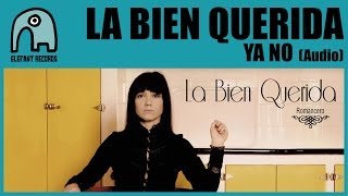 Watch La Bien Querida Ya No video