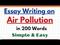 Essay on Air Pollution in 200 Words | Air Pollution Causes, Consequences & Remedies | Paragraph