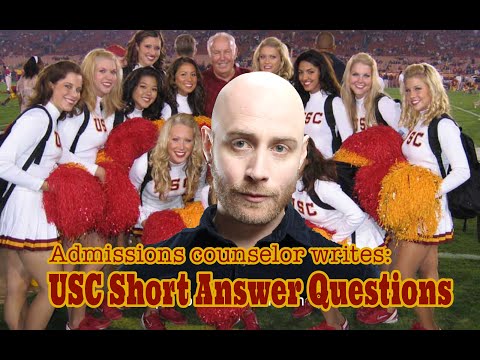 College Admissions Counselor writes USC Short Answer Questions (2018)