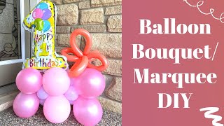 How to make a Balloon Bouquet | Balloon Bouquet Tutorial without Helium | Balloon Marquee