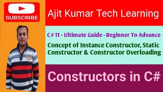 Constructor in C# | Instance VS Static Constructor | Types of Constructors | Constructor Overloading