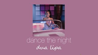 dua lipa - dance the night (slowed & reverb)