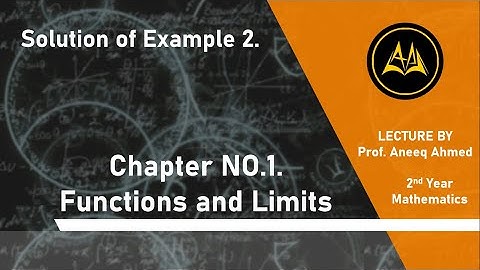 2nd Year Math | Chap No 1 Solution of Example 2 | CAPS Online Academy | Prof. Aneeq Ahmed