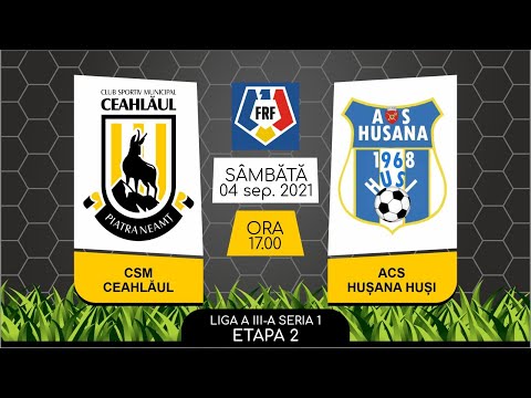 LIVE FOTBAL  Liga 3  Seria 1: CSM Ceahlaul Piatra Neamt  ACS Husana Husi | Etapa 2