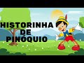 HISTORINHA DE PINOQUIO/ PARA CRIANÇA DORMI