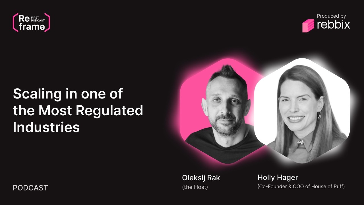 Holly Hager, Co-Founder & COO of House of Puff | Scaling in One of the Most Regulated Industries