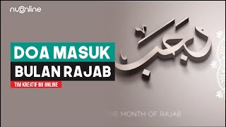 Doa Rasulullah Saat Memasuki Bulan Rajab Nu Online
