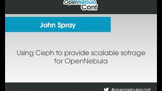 OpenNebula Conf 2014 | Using Ceph to provide scalable storage for OpenNebula - John Spray