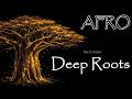 Afro House 2026 - Deep Roots Afro | MUZERIUM