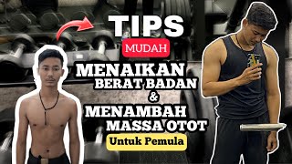 Tips Mudah Untuk Pemula Menaikan Berat Badan & Menambah Massa Otot