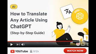 How to Translate Any Article Using ChatGPT (Step-by-Step Guide)