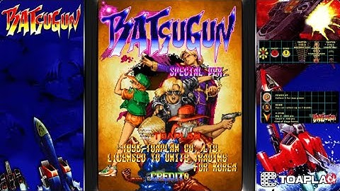 Batsugun - Special Version (2 Players) 1CC (1 Loop) Arcade Toaplan - Dark Ryu (Recreativos Online)