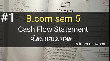 #1 Cash Flow Statement રોકડ પ્રવાહ પત્રક  નમૂનો  | B.com sem 5 | Ch-4 | Gujarat University