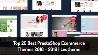 Top 20 Best Prestashop Ecommerce Themes 2018 - 2019 Leotheme