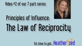 Principles of Influence: Reciprocity