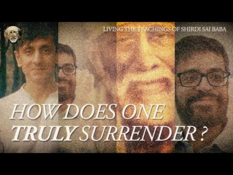 The True Meaning of Surrendering to Sai Baba