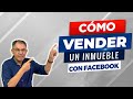 Cómo VENDER Propiedades Rápido con FaceBook ADS