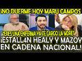 RUIZ HEALY Y MAZOY EST4LL4N EN CADENA NACIONAL CONTRA MARU CAMPOS! "ERES UNA ENFERMA YA VALISTE MDRE