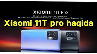 Xioami 11T pro haqida. Xiaomi11T pro narxi haqida. 2 января 2023 г.