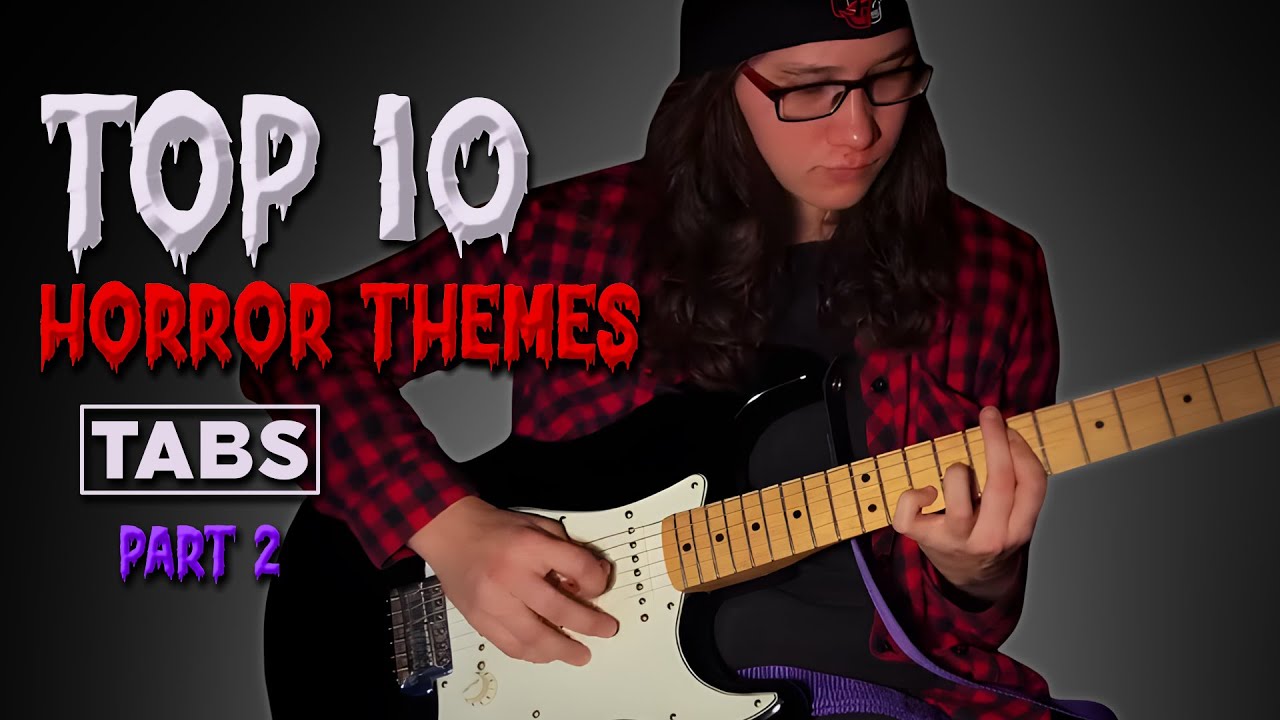 10 Horror Themes on Guitar (Part 2) – CREEPY Movie Covers!