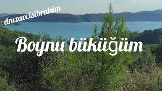 Boynu büküğüm benden dinleyin yorumlarınızı bekliyorum #dmzavcisibrahim @Dmzavcisiibrahim Resimi