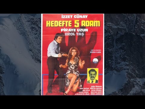 Hedefte Beş Adam (1972) İzzet Günay, Piraye Uzun