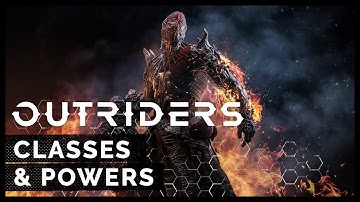 Outriders - Classes and Powers Trailer