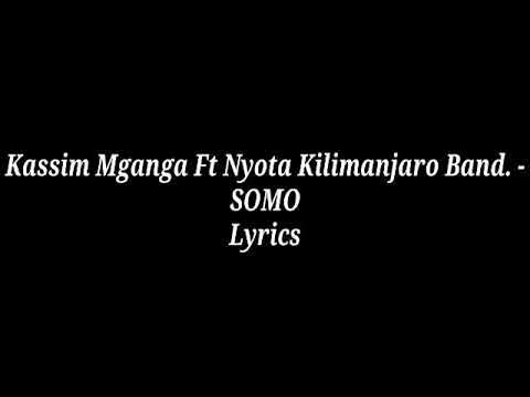 Download Kassim Mganga Ft Nyota Kilimanjaro Band - Somo Lyrics