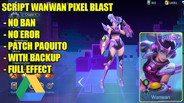 Scr!pt skin wanwan pixel blast new patch | with backup and installation tutorial