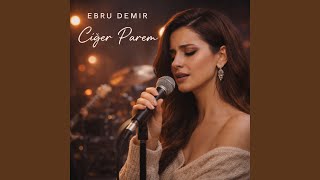 Ciğerparem - ebru demir