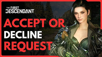 The First Descendant How To Accept Or Decline Friend Request - Full Guide (2025)