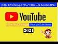 How To Change Your YouTube Name 2021 Step by Step!