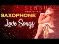 Relaxing Music ✅ Saxophone - Sax - Saxofone | Beautiful 50 Romantic Love Songs for You