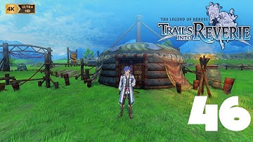 The Legend of Heroes: Trails Into Reverie [PC] {4K} EP46 =Nomadic Settlement=