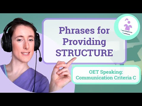 Phrases for OET speaking: indicators of providing structure |communication criteria part C