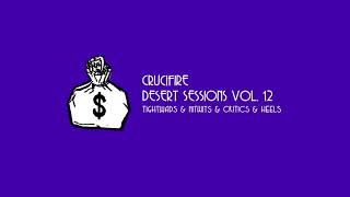 Crucifire (Audio) - Desert Sessions Vol. 12
