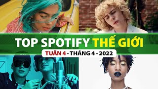 Top Bài Hát Nhiều Lượt Nghe Nhất Spotify Tuần Qua | Tuần 4 - Tháng 4 (2022)