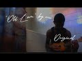 "Old Love" Original Song 🌻
