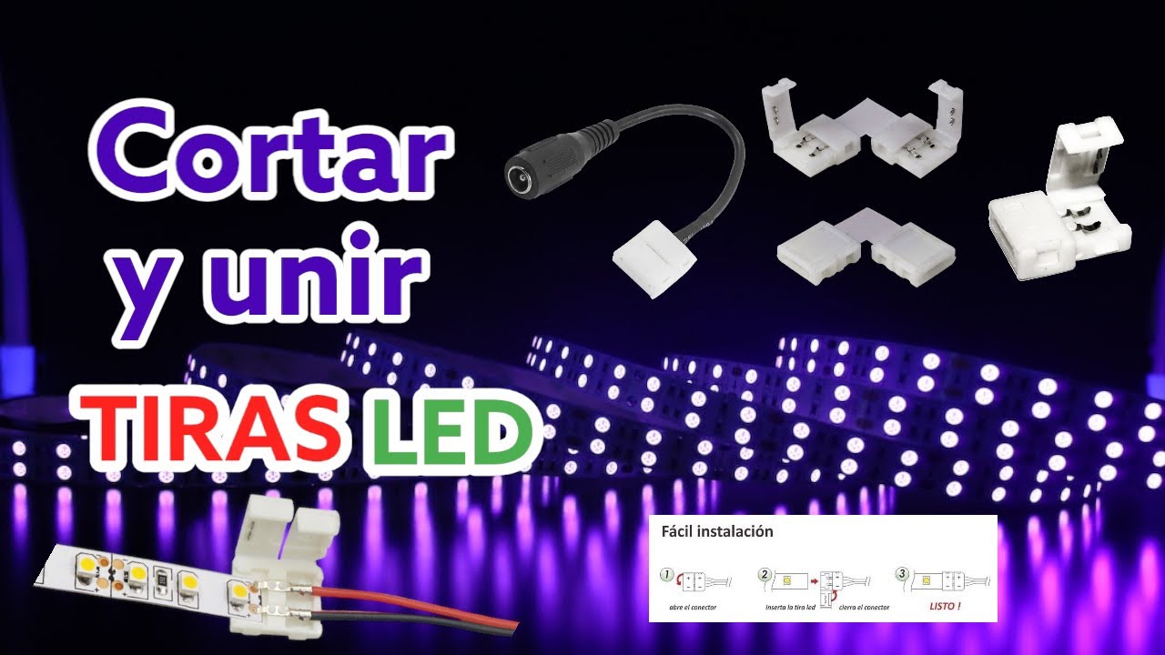 Cortar y unir Tira Led ✓ Te enseño como hacerlo…. 