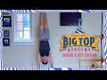 Big Top Academy - School&#39;s Out Edition EP7 | Cirque du Soleil