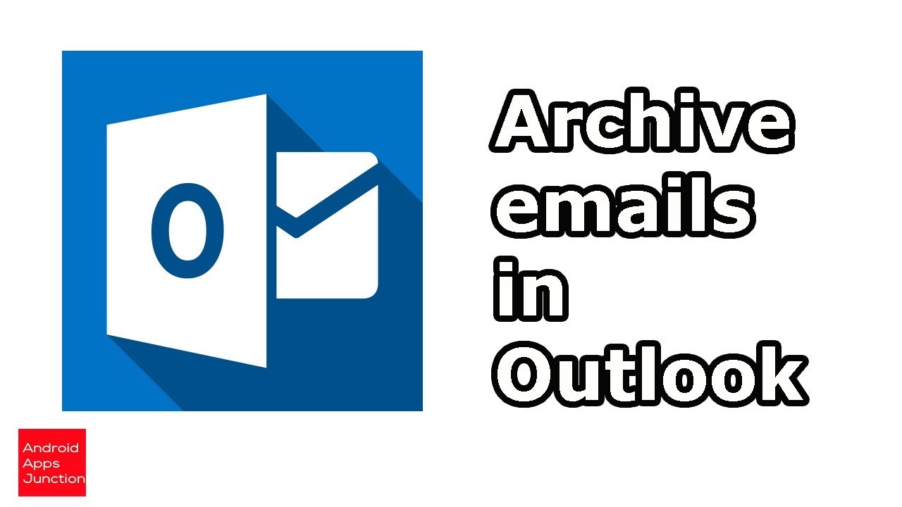 How to archive emails in Outlook - YouTube