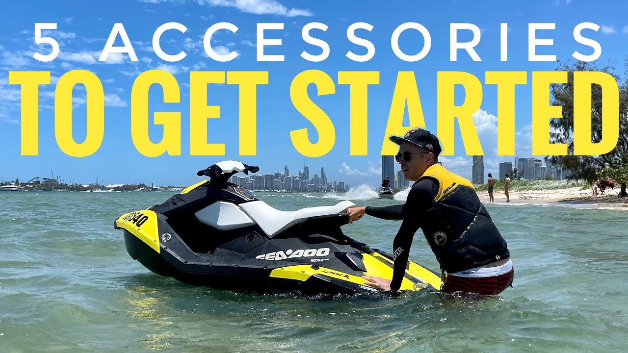 First 5 Accessories You NEED, Jetski Beginners Guide