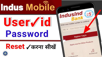 Indusind Bank Mobile Banking/Indusmobile app user id √ password reset- करना सीखें