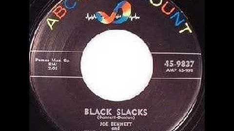 Joe Bennett and the Sparkletones - Black Slacks