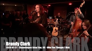 Brandy Clark - Who You Thought I Was - 2020-01-27 - Copenhagen Vega, DK chords