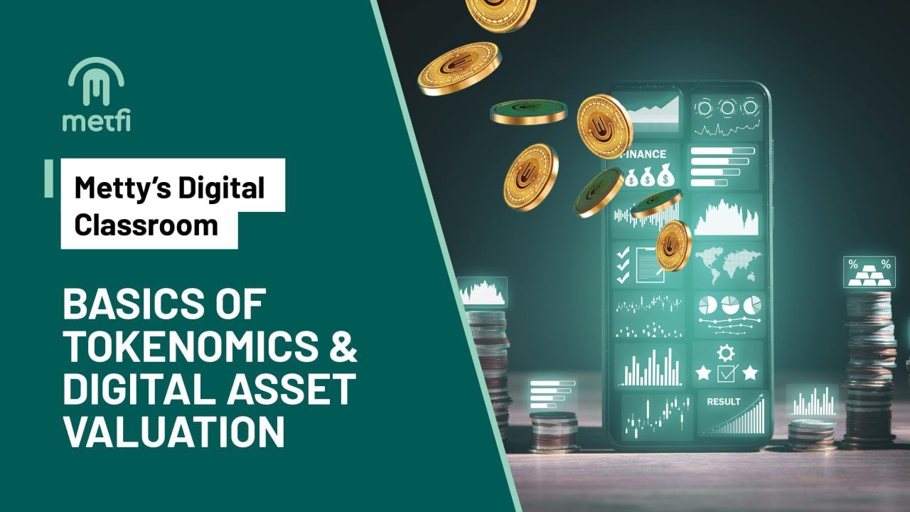 Basics of Tokenomics & Digital Asset Valuation Part 1