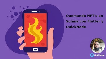 Quemando NFTs en Solana con Flutter y @Quicknode 2023